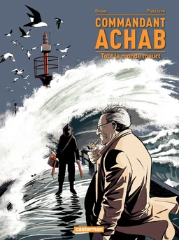 Commandant Achab (Tome 4) - Tout le monde meurt