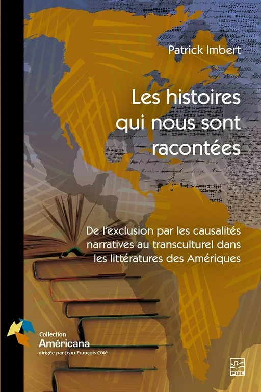 Les histoires qui nous sont racontées - PATRICK IMBERT - Presses de l'Université Laval