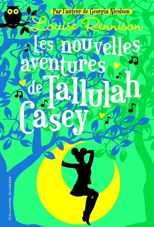 Tallulah Casey (Tome 2) - Les nouvelles aventures de Tallulah Casey - Louise Rennison - Gallimard Jeunesse