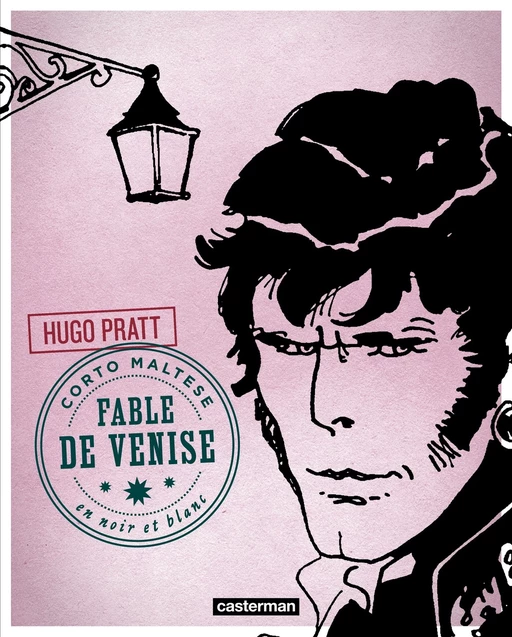 Corto Maltese - Édition N&B (Tome 8) - Fable de Venise - Hugo Pratt - Casterman