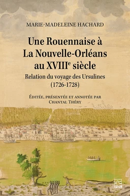 Une Rouennaise à La Nouvelle-Orléans au XVIIIe siècle