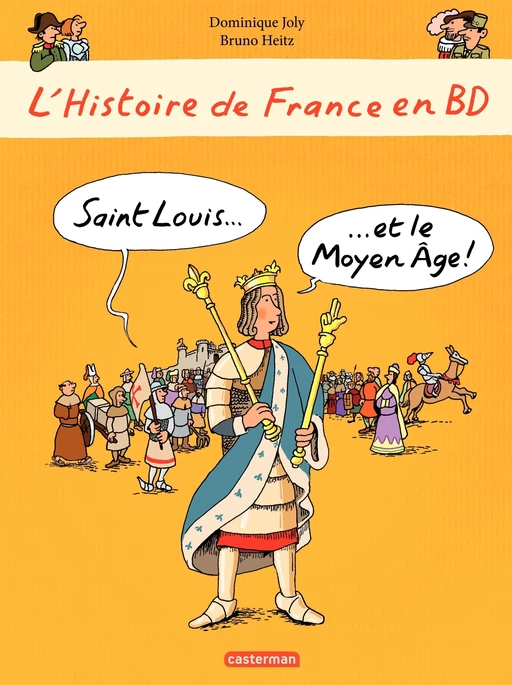 L'histoire de France en BD - Saint-Louis et le Moyen Âge - Dominique Joly - Casterman