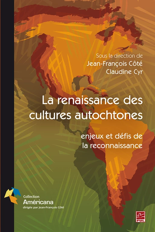 La renaissance des cultures autochtones - Collectif Collectif - Presses de l'Université Laval