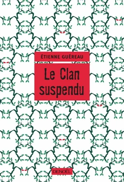 Le Clan suspendu