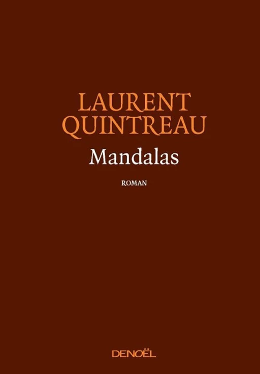 Mandalas - Laurent Quintreau - Denoël