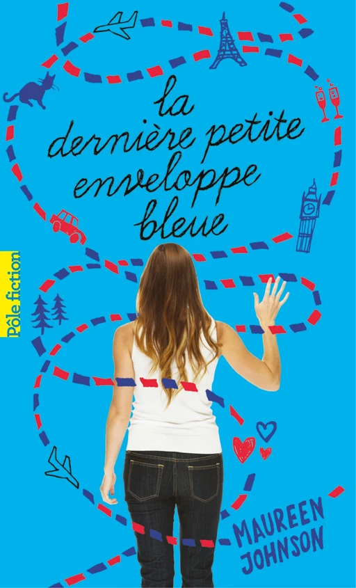 La dernière petite enveloppe bleue - Maureen Johnson - Gallimard Jeunesse