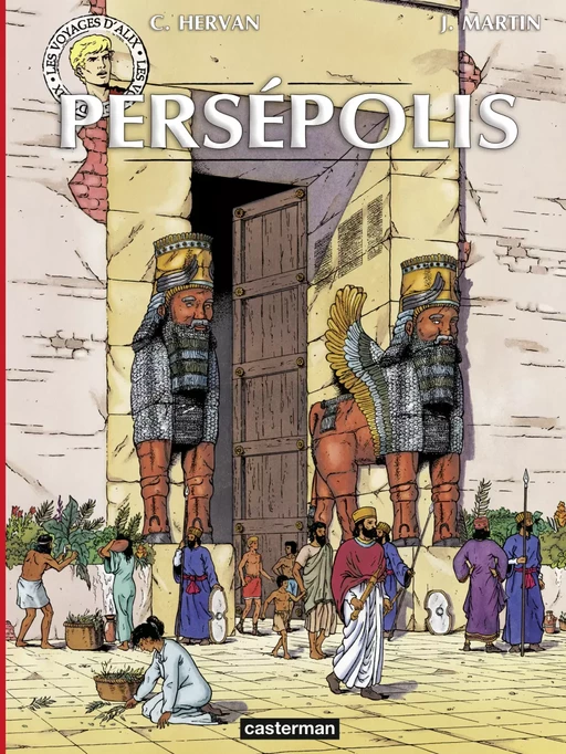 Les voyages de Jhen - Persépolis - Jacques Martin - Casterman