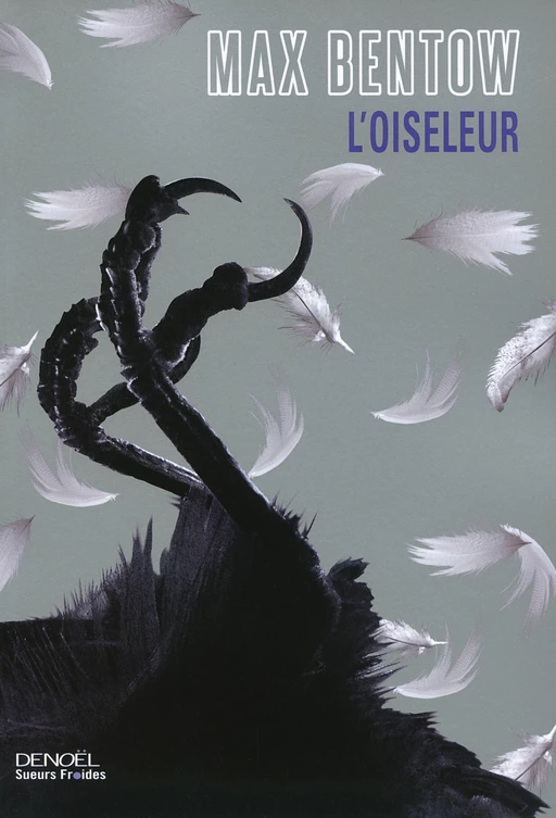 L'Oiseleur - Max Bentow - Denoël