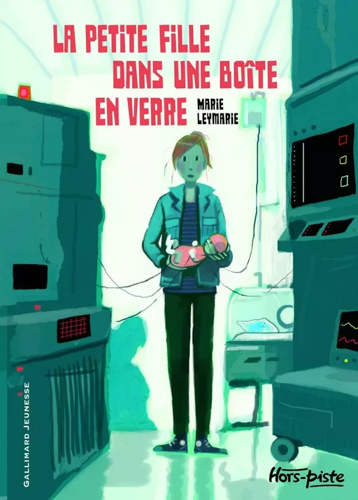 La petite fille dans une boîte en verre - Marie Leymarie - Gallimard Jeunesse