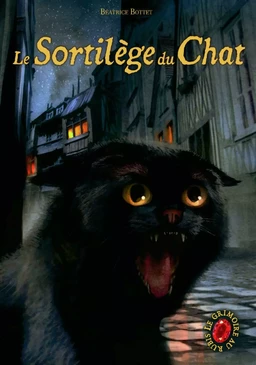 Le Grimoire au Rubis (Tome 2) - Le Sortilège du Chat