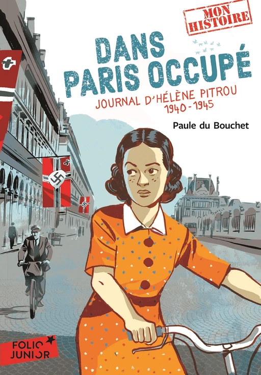 Dans Paris occupé. Journal d'Hélène Pitrou 1940-1945 - Paule du Bouchet - Gallimard Jeunesse