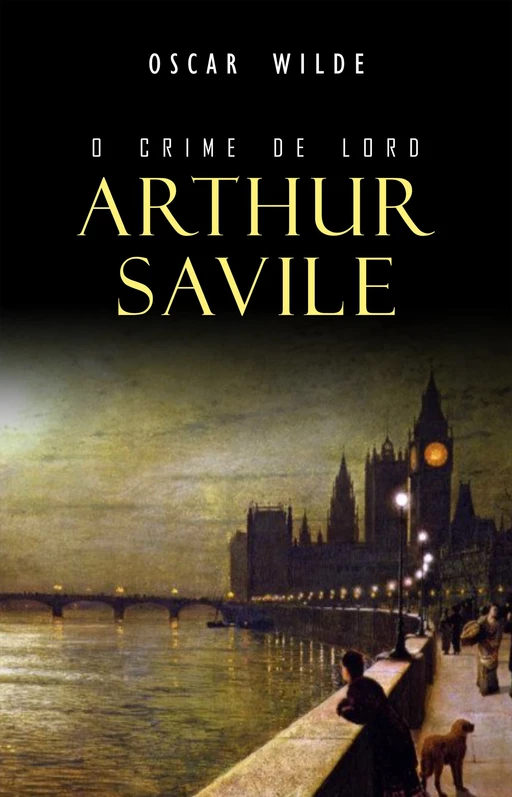 O Crime de Lord Arthur Savile - Oscar Wilde - Mimética