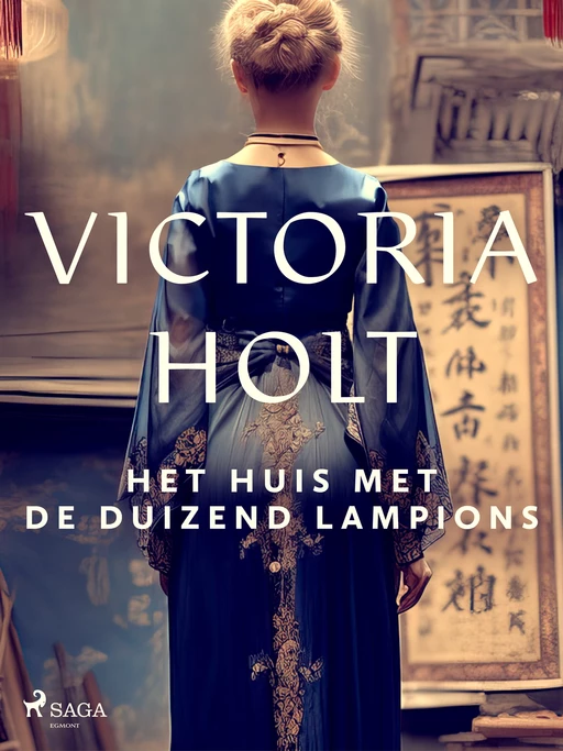 Het huis met de duizend lampions - Victoria Holt - Saga Egmont International