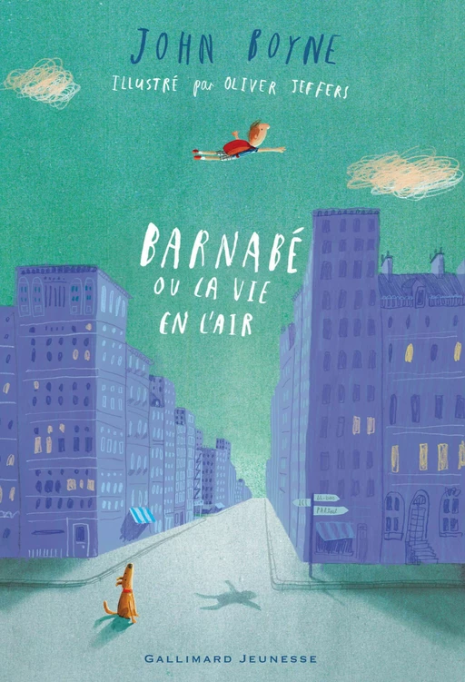 Barnabé ou La vie en l'air - John Boyne - Gallimard Jeunesse