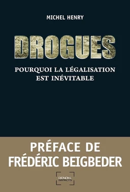 Drogues. Pourquoi la légalisation est inévitable