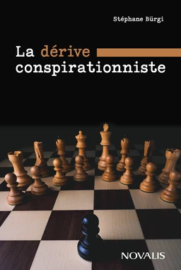 La dérive conspirationniste