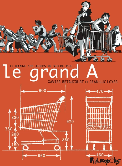 Le grand A - Xavier Bétaucourt - Éditions Futuropolis