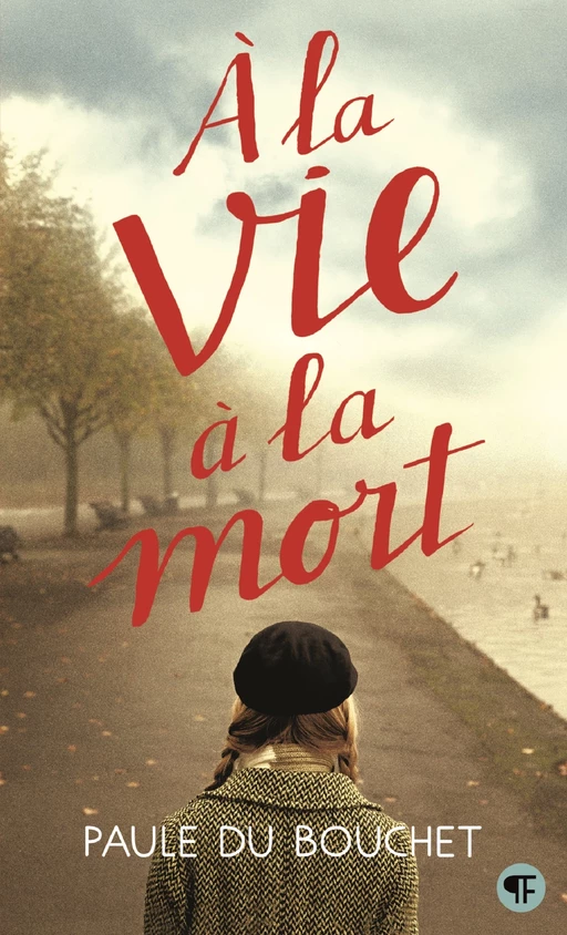 À la vie à la mort - Paule du Bouchet - Gallimard Jeunesse