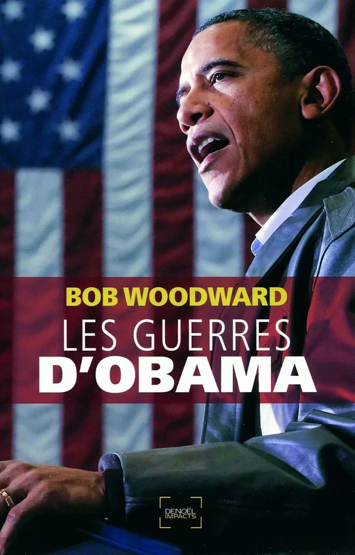 Les guerres d'Obama - Bob Woodward - Denoël