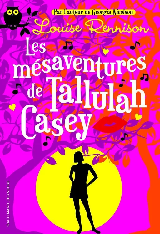 Tallulah Casey (Tome 1) - Les mésaventures de Tallulah Casey - Louise Rennison - Gallimard Jeunesse