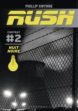 Rush (Contrat 2) - Nuit noire