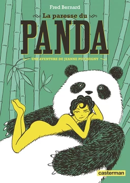 Les aventures de Jeanne Picquigny - La paresse du Panda