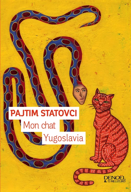 Mon chat Yugoslavia - Pajtim Statovci - Denoël