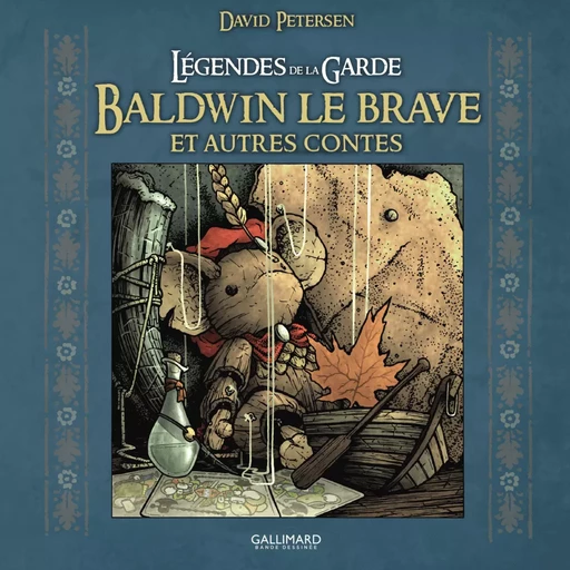 Légendes de la Garde. Baldwin le brave et autres contes - David Petersen - Éditions Gallimard BD