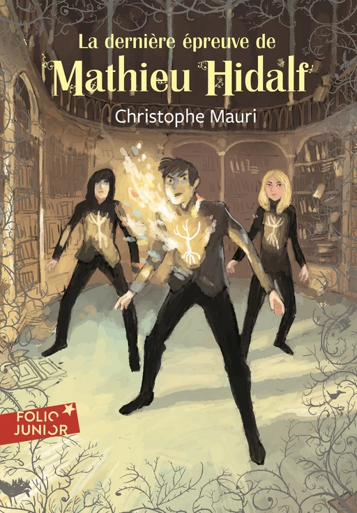 Mathieu Hidalf (Tome 5) - La dernière épreuve de Mathieu Hidalf - Christophe Mauri - Gallimard Jeunesse