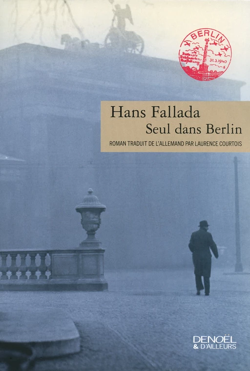 Seul dans Berlin - Hans Fallada - Denoël