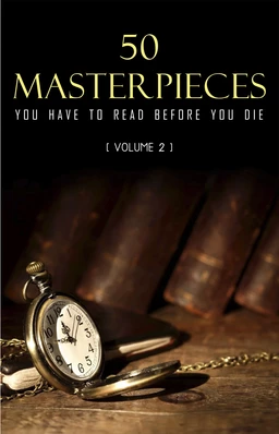 50 Masterpieces you have to read before you die vol: 2