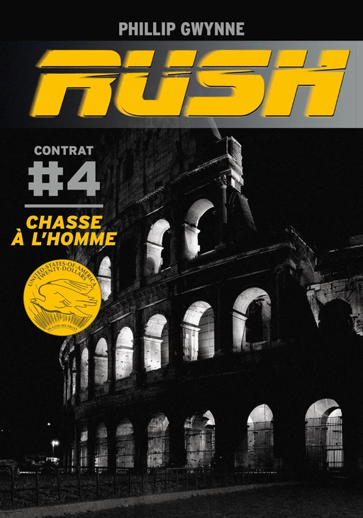 Rush (Contrat 4) - Chasse à l'homme - Phillip Gwynne - Casterman Jeunesse