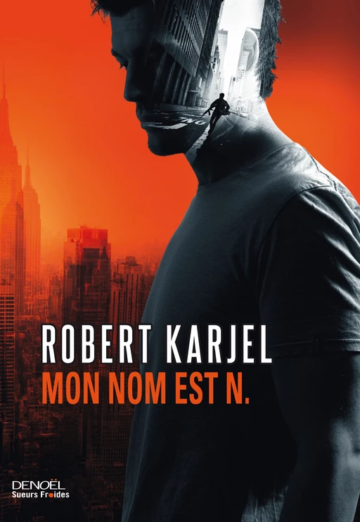 Mon nom est N. - Robert Karjel - Denoël