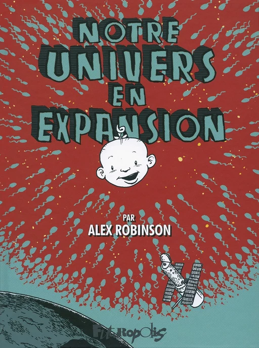 Notre univers en expansion - Alex Robinson - Éditions Futuropolis