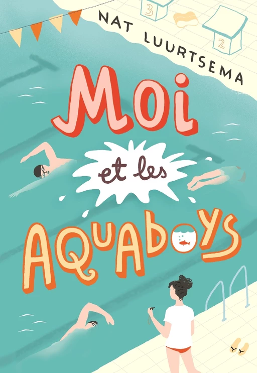 Moi et les Aquaboys - Nat Luurtsema - Gallimard Jeunesse