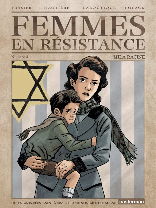 Femmes en résistance (Tome 4) - Mila Racine - Emmanuelle Polack, Francis Laboutique - Casterman