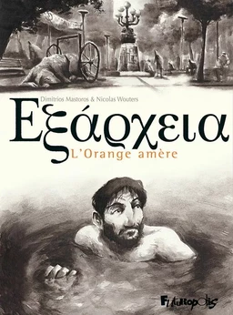 Exarcheïa. L'Orange amère