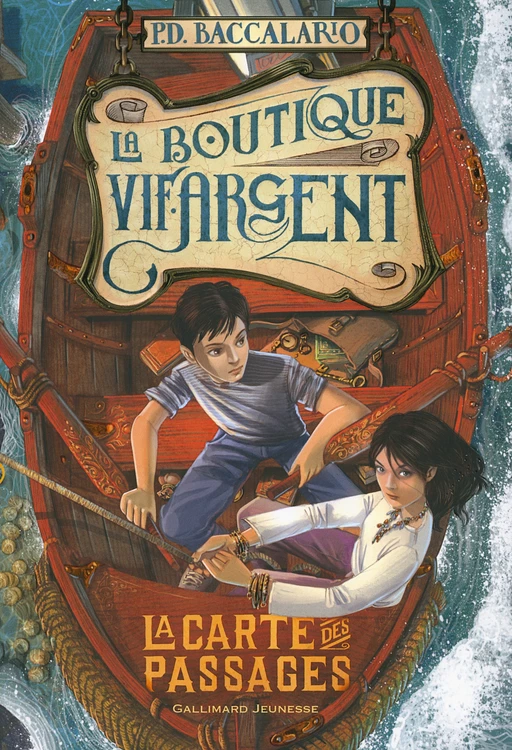 La Boutique Vif-Argent (Tome 3) - La Carte des Passages - Pierdomenico Baccalario - Gallimard Jeunesse