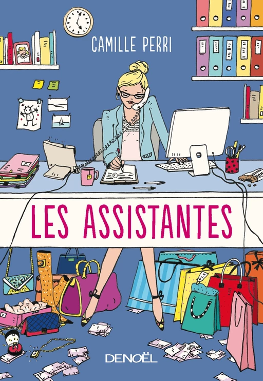 Les assistantes. Respecter les règles ne vous mènera pas bien loin - Camille Perri - Denoël