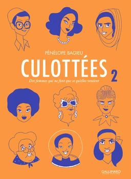 Culottées. Des femmes qui ne font que ce qu'elles veulent (Tome 2)