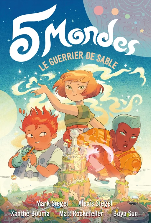 5 Mondes (Tome 1) - Le guerrier de sable - Mark Siegel, Alexis Siegel - Éditions Gallimard BD