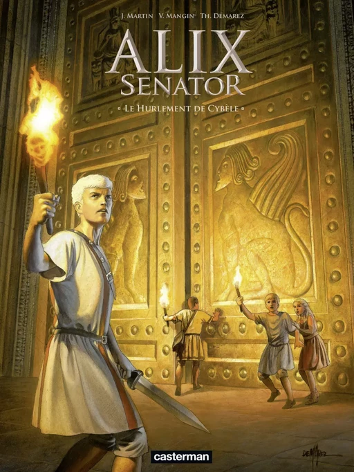 Alix Senator (Tome 5) - Le Hurlement de Cybèle - Valérie Mangin, Jacques Martin - Casterman