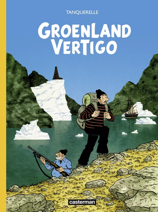 Groenland Vertigo - Hervé Tanquerelle - Casterman