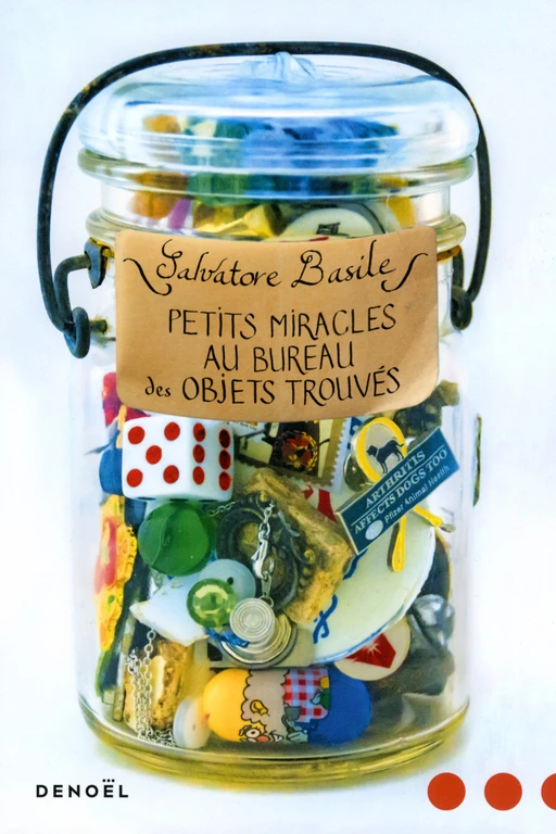 Petits miracles au bureau des objets trouvés - Basile Salvatore - Denoël