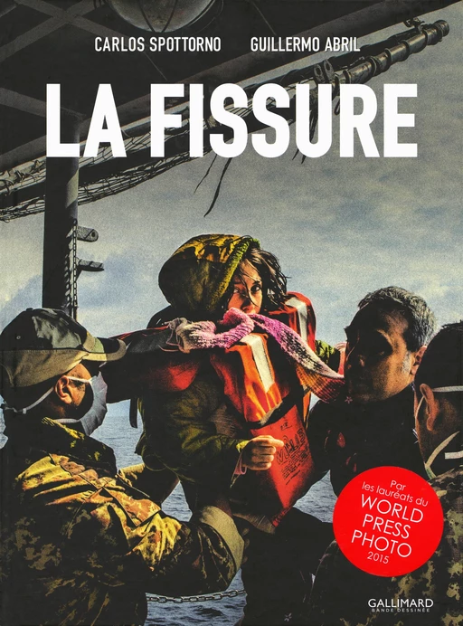 La Fissure - Guillermo Abril, Carlos Spottorno - Éditions Gallimard BD