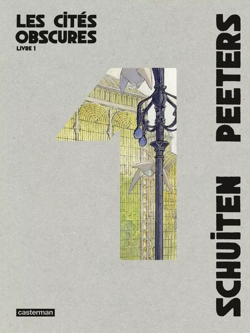 Les Cités obscures - L'Intégrale (Livre 1) - Benoît Peeters - Casterman