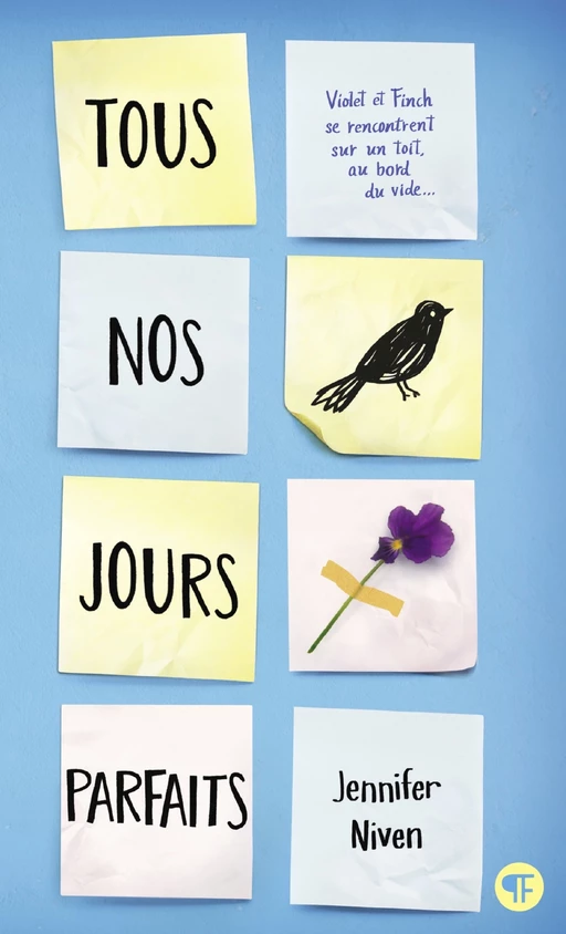 Tous nos jours parfaits - Jennifer Niven - Gallimard Jeunesse