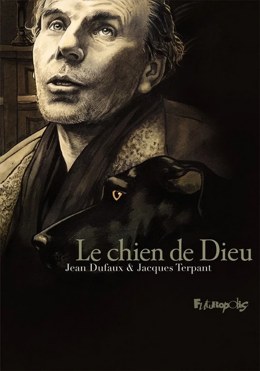 Le chien de Dieu (Louis-Ferdinand Céline) - Jacques Terpant - Éditions Futuropolis