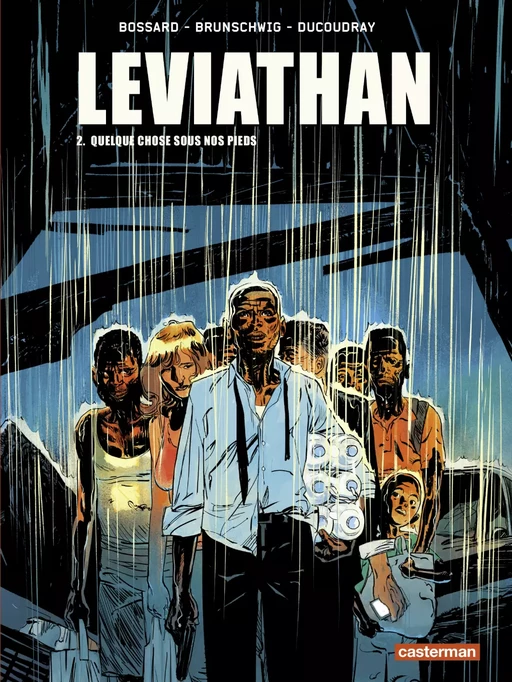 Leviathan (Tome 2) - Quelque chose sous nos pieds - Luc Brunschwig, Aurélien Ducoudray, Florent Bossard - Casterman