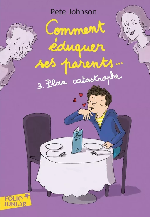 Comment éduquer ses parents... (Tome 3) - Plan catastrophe - Pete Johnson - Gallimard Jeunesse